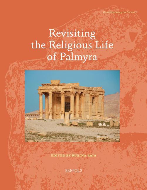 Kniha Revisiting the Religious Life of Palmyra Rubina Raja