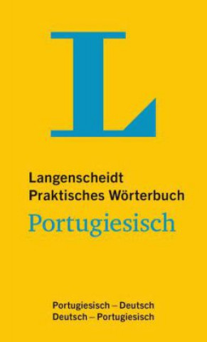 Carte Langenscheidt Praktisches Wörterbuch Portugiesisch - für Alltag und Reise Redaktion Langenscheidt