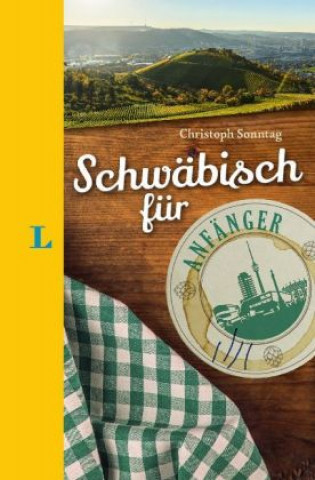 Könyv Langenscheidt Schwäbisch für Anfänger - Der humorvolle Sprachführer für Schwäbisch-Fans Christoph Sonntag