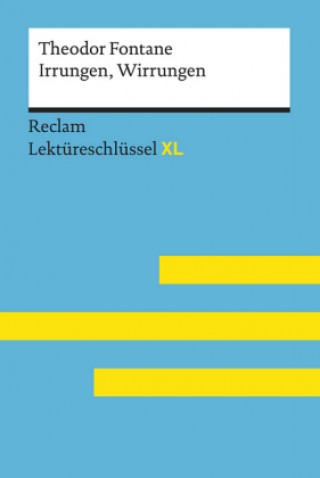 Kniha Irrungen, Wirrungen von Theodor Fontane: Lektüreschlüssel mit Inhaltsangabe, Interpretation, Prüfungsaufgaben mit Lösungen, Lernglossar. (Reclam Lektü Mario Leis