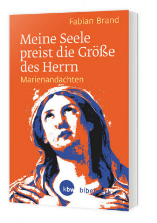 Buch Meine Seele preist die Größe des Herrn Fabian Brand