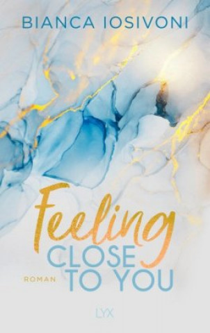 Book Feeling Close to You Bianca Iosivoni