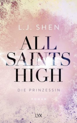 Könyv All Saints High - Die Prinzessin L. J. Shen
