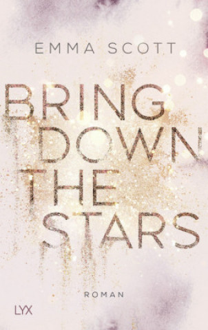 Книга Bring Down the Stars Emma Scott