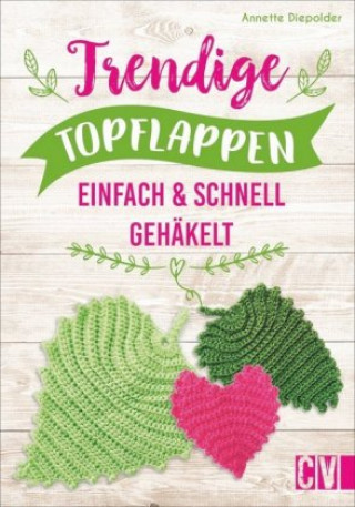 Книга Trendige Topflappen Annette Diepolder