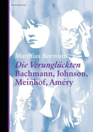 Kniha Die Verunglückten Matthias Bormuth