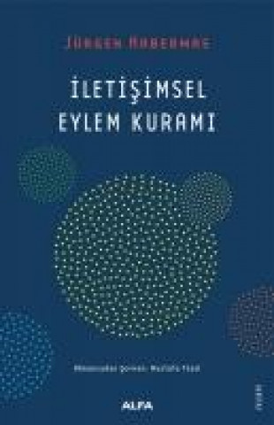 Knjiga Iletisimsel Eylem Kurami Jürgen Habermas