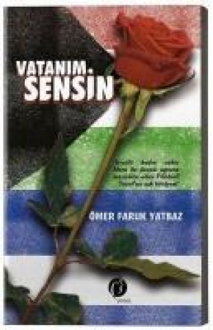 Книга Vatanim Sensin Ömer Faruk Yatbaz