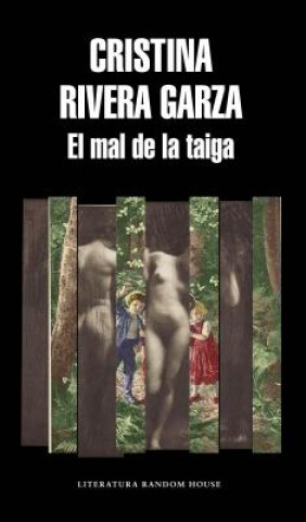 Książka El Mal de la Taiga / The Taiga Syndrome Cristina Rivera Garza