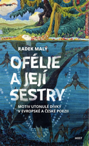 Книга Ofélie a její sestry Radek Malý
