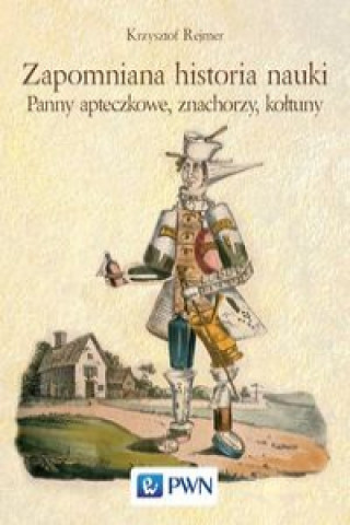 Könyv Zapomniana historia nauki Rejmer Krzysztof