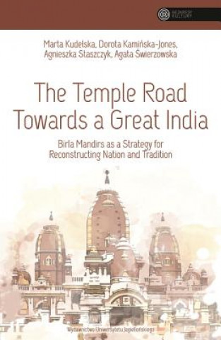 Kniha Temple Road Towards a Great India Marta Kudelska