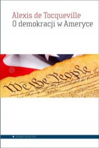 Könyv O demokracji w Ameryce Tocqueville