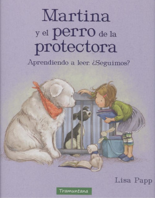 Kniha MARTINA Y EL PERRO DE LA PROTECTORA LISSA PAPP