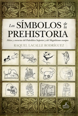 Книга LOS SÍMBOLOS DE LA PREHISTORIA RAQUEL LACALLE