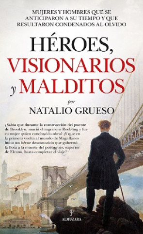 Livre HROES, VISIONARIOS Y MALDITOS NATALIO GRUESO