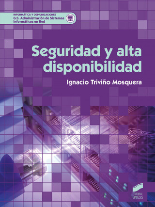 Книга SEGURIDAD Y ALTA DISPONIBILIDAD IGNACIO TRIVIÑO MOSQUERA