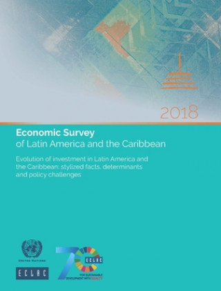 Kniha Economic survey of Latin America and the Caribbean 2018 United Nations