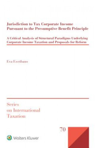 Carte Jurisdiction to Tax Corporate Income Pursuant to the Presumptive Benefit Principle Eva Escribano