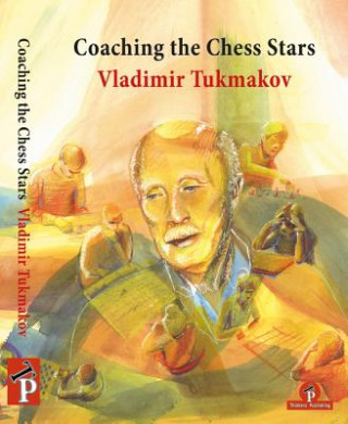 Książka Coaching the Chess Stars Tukmakov