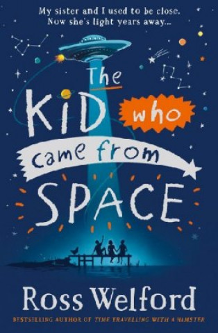 Книга The Kid Who Came From Space Ross Welford