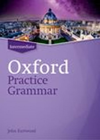 Книга Oxford Practice Grammar: Intermediate: without Key Eastwood