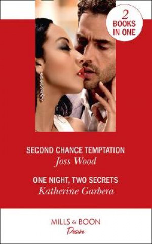 Libro Second Chance Temptation / One Night, Two Secrets Joss Wood