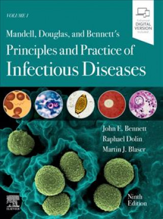 Knjiga Mandell, Douglas, and Bennett's Principles and Practice of Infectious Diseases John E. Bennett