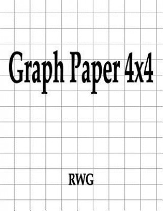 Knjiga Graph Paper 4x4 Rwg