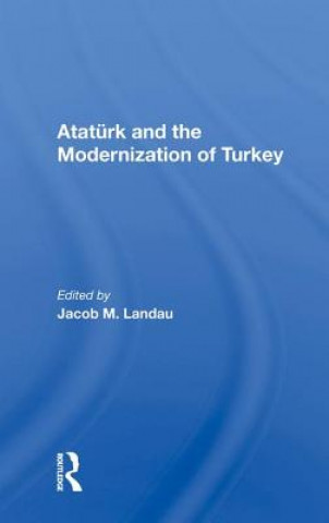 Kniha Ataturk And The Modernization Of Turkey LANDAU