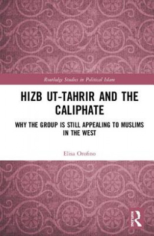 Könyv Hizb ut-Tahrir and the Caliphate Elisa Orofino
