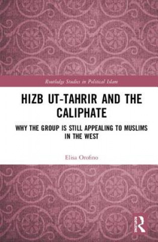 Książka Hizb ut-Tahrir and the Caliphate Elisa Orofino