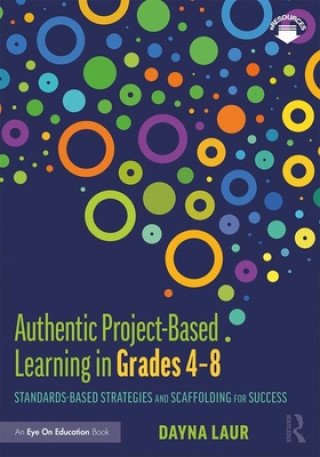 Buch Authentic Project-Based Learning in Grades 4-8 Laur