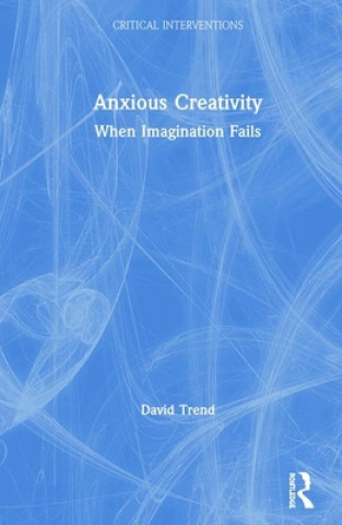 Livro Anxious Creativity Trend