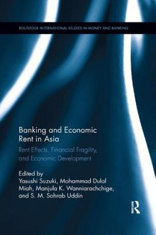 Kniha Banking and Economic Rent in Asia 
