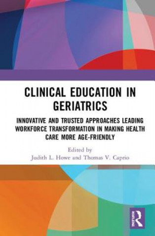 Kniha Clinical Education in Geriatrics 