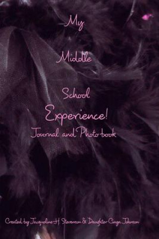 Kniha My Middle School Experience Journal JACQUELIN STEVENSON