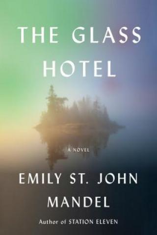 Kniha Glass Hotel Emily St John Mandel