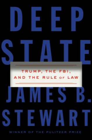 Kniha Deep State James B. Stewart