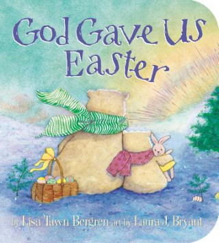 Книга God Gave Us Easter Lisa Tawn Bergren