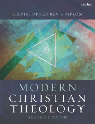 Книга Modern Christian Theology Christopher Ben Simpson