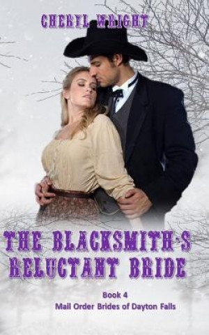 Buch Blacksmith's Reluctant Bride Cheryl Wright