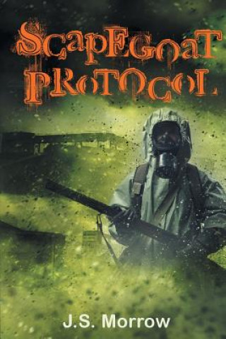 Libro Scapegoat Protocol J.S. MORROW