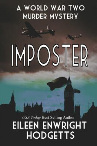 Knjiga Imposter: A World War Two Mystery Eileen Enwright Hodgetts