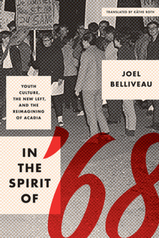 Kniha In the Spirit of '68 Joel Belliveau