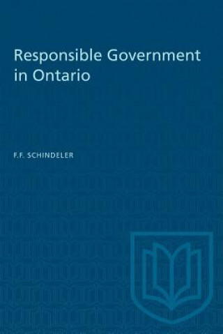 Kniha Responsible Government in Ontario F.F. SCHINDELER