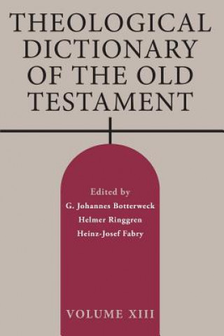 Buch Theological Dictionary of the Old Testament, Volume XIII G. JOHAN BOTTERWECK