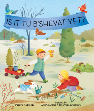 Carte Is It Tu B'Shevat Yet? Chris Barash