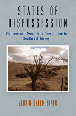 Libro States of Dispossession Zerrin Ozlem Biner