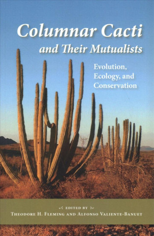 Livre Columnar Cacti and Their Mutualists Theodore H. Fleming